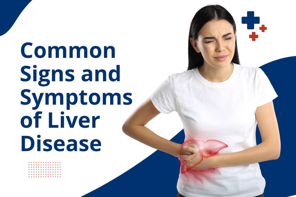 Learn about Liver Health | Common signs and symptoms